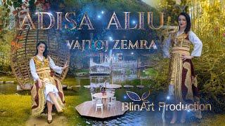 Adisa Aliu  - Vajtoj zemra ime (Official Video)