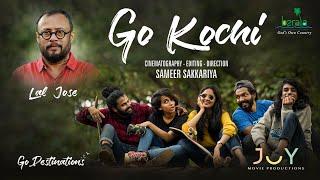 Lal Jose about Go Kochi | A Sameer Sakkariya Film | Joy Movie Productions