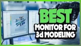 Top 5: Best Monitor For 3D Modeling In 2024  [ Best Monitor For Animation ]