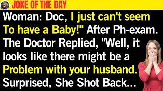 Daily Dose Laughter: "The Woman's Hilarious Response to Her Doctor's Diagnosis of Her Husband"