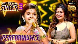 Superstar Singer S3 | Sayli और Diya की 'Nagada Sang' पर Performance ने मचा दी धूम  | Performance