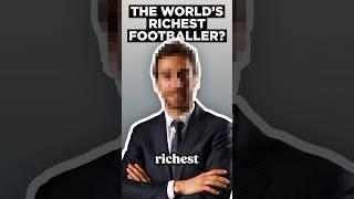 The world’s RICHEST footballer is not who you think! #football #money