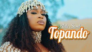Aida Samb - Topando (Clip Officiel)