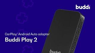 Buddi Play 2 CarPlay / Android Auto adapter | Buddi