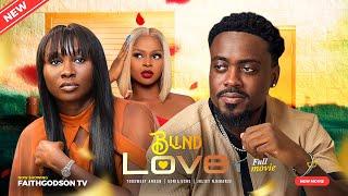 BLIND LOVE (Full Movie) Sonia Uche, Toosweet Annan, Juliet Njemanze 2023 Nigerian Nollywood Movie