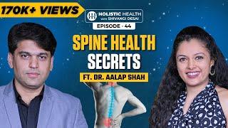 Understanding Sciatica, Disc Bulge, and Slip Disc with Dr. Aalap Shah | Shivangi Desai Podcast