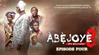 ABEJOYE SEASON 8 || EPISODE FOUR