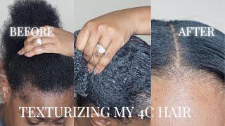 Texturizing My Natural 4C Hair | After 10 Years of Being Natural | How to texturize hair