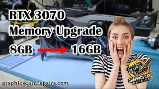 Upgrading My RTX 3070 to 16GB: Is It Worth It? -  Part 1