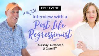 Interview with a  Past Life Regressionist - Oct. 5, 2023