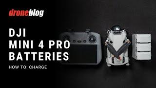 DJI Mini 4 Pro Batteries: How-to Charge