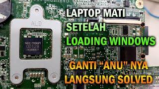 MENGATASI MASALAH LAPTOP MATI SENDIRI SETELAH LOADING WINDOWS