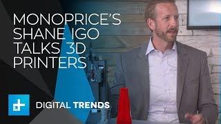 Shane Igo VP, Product Management at Monoprice 3D Printing - Live Interview at CES 2018