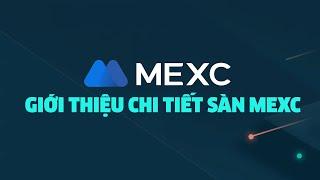 Giới Thiệu Chi Tiết Sàn Giao Dịch MEXC