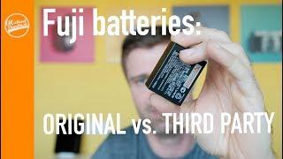 Are third party Fujifilm Batteries any good? Better stick to the Original?