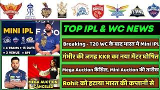 IPL 2025 - 8 Big News for IPL on 17 June (T20I New Captain, KKR New Mentor, T20WC, IPL Auction, IPL)