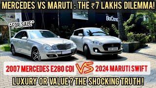 Mercedes E280 CDI vs Maruti Swift - Used car for 7 lakhs? - Truth you should know!