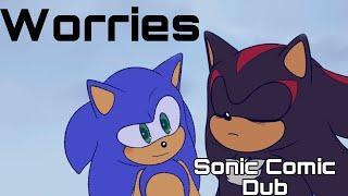 Worries (Sonic Comic Dub)