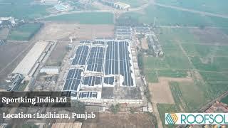 5MWp | Rooftop Solar Project at Sportking Ludhiana, Punjab commissioned by Roofsol Energy