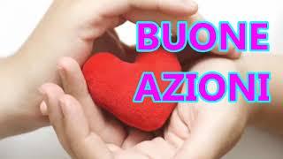 BUONE AZIONI