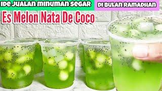 JUALAN MINUMAN INI SAAT BULAN PUASA ‼️GELAR DI BAZAR RAMADHAN AUTO CUAN ES MELON NATA DE COCO