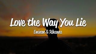 Eminem - Love The Way You Lie (Lyrics) ft. Rihanna