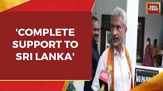 EAM S Jaishankar Speaks On Sri Lanka Economic Crisis, Assures Complete Support To Island Nation