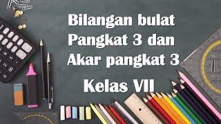 Pangkat 3 dan Akar Pangkat 3 - Matematika Kelas 7