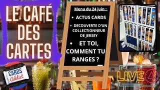  Le #CaféDesCartes du 24/6