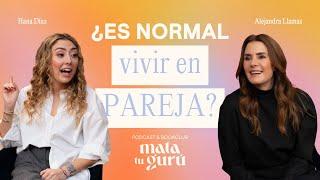 ¿Es normal vivir en pareja? | El arte de la pareja - Episodio#16