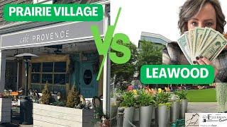 PRAIRIE VILLAGE vs. LEAWOOD KANSAS |  2 of the MOST SOUGHT AFTER Kansas City Suburbs | ReeceNichols