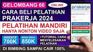 CARA MEMBELI PELATIHAN PRAKERJA GELOMBANG 66 | CARA BELI PELATIHAN PRAKERJA 2024 MANDIRI