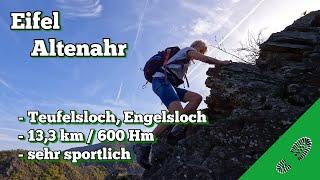 Wanderung: Eifel, Altenahr mit den Highlights: Teufelsloch, Engelsloch, Teufelsley, Engelsley. Hart!