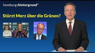 Stürzt Merz über die Grünen?