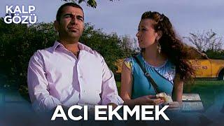 Acı Ekmek - Kalp Gözü