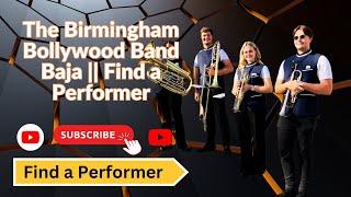 The Birmingham Bollywood Band Baja || Find a Performer