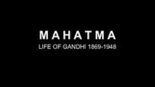 "MAHATMA – Life of Gandhi 1869-1948" - full version (5hrs 10min)