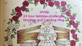 Reading & Coloring Vlog! MYHW 24 hr challenge!