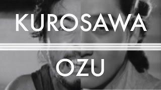 Kurosawa and Ozu: Two Faces of Japanese Cinema