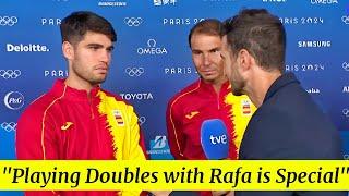 Carlos Alcaraz "Playing Doubles with Rafa is Special" Doubles Interview - Olympics 2024