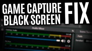 OBS Game Capture Black Screen Fix Windows 10/11 | How to Fix OBS Black Screen Game Capture