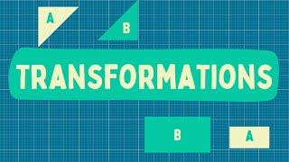 Understanding Transformations In Maths
