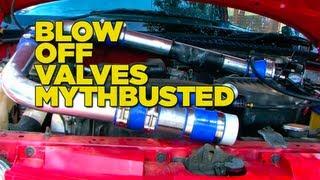 Blow Off Valves Mythbusted