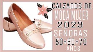 ZAPATOS 2023 MODA CALZADOS CÓMODOS Y BONITOS DE MODA 2023 PARA SEÑORAS DE 50 A 70 AÑOS