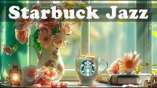 SpringJazz 2024  스타벅스 매장음악  실시간 음악 매장음악 광고없는️ 週末の朝カフェBGM  STARBUCKS Soothing Jazz for work