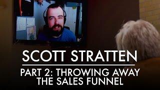 Part 2: Scott Stratten | Throwing Away the Sales Funnel | Unmarketing on AQ's Blog & Grill