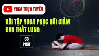 Yoga Trị Liệu Đau Thắt Lưng - Bài Tập Yoga 60 Phút | Đặng Kim Ba Yoga Trị Liệu