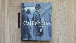 Gustave Caillebotte : The Painter's Eye Art Book Review