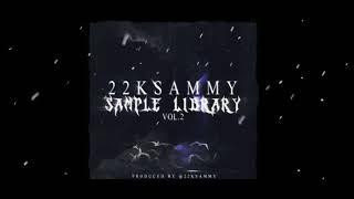 (8) [FREE] 22ksammy sample library vol.2 - Pyrex, Southside, Lil Gotit, Future, Comethazine & More