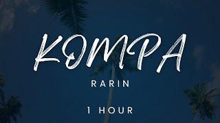 [1 hour loop] Rarin - Kompa "she said she loves the island"